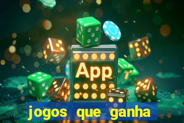 jogos que ganha dinheiro sem precisar depositar